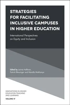 Stratégie na uľahčenie inkluzívnych kampusov vo vysokoškolskom vzdelávaní: Medzinárodné perspektívy rovnosti a inklúzie - Strategies for Facilitating Inclusive Campuses in Higher Education: International Perspectives on Equity and Inclusion