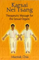 Karsai Nei Tsang: Vydanie knihy: Liečebná masáž pohlavných orgánov - Karsai Nei Tsang: Therapeutic Massage for the Sexual Organs