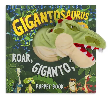 Gigantosaurus: Roar, Giganto, Roar!: A Puppet Book (Kniha o bábkach) - Gigantosaurus: Roar, Giganto, Roar!: A Puppet Book