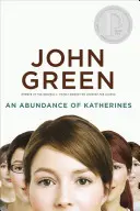 Hojnosť Katherines - Abundance of Katherines