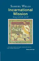 Inkarnačná misia - byť so svetom - Incarnational Mission - Being with the world
