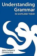 Porozumenie gramatike v dnešnom Škótsku - Understanding Grammar in Scotland Today