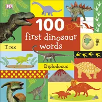 100 prvých slovíčok o dinosauroch - 100 First Dinosaur Words