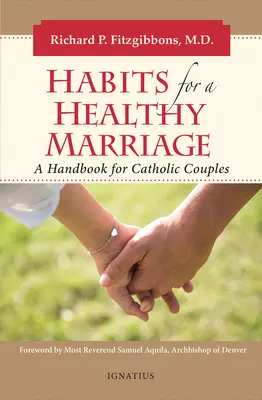 Návyky pre zdravé manželstvo: Príručka pre katolícke páry - Habits for a Healthy Marriage: A Handbook for Catholic Couples