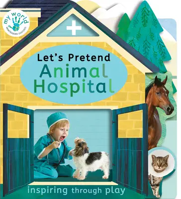 Predstierajme zvieraciu nemocnicu - Let's Pretend Animal Hospital