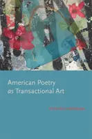 Americká poézia ako transakčné umenie - American Poetry as Transactional Art