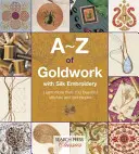 A-Z zlatej práce s výšivkou na hodvábe - A-Z of Goldwork with Silk Embroidery