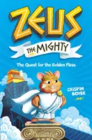 Zeus mocný: Pátranie po zlatých blchách (kniha 1) - Zeus the Mighty: The Quest for the Golden Fleas (Book 1)