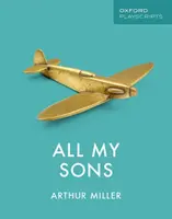 Oxford Playscripts: Všetci moji synovia - Oxford Playscripts: All My Sons