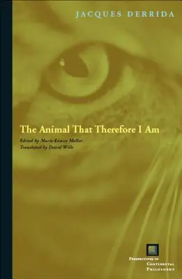 Zviera, ktoré preto som - The Animal That Therefore I Am