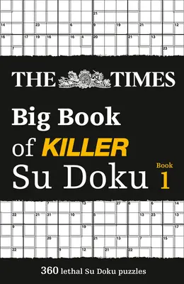 The Times Big Book of Killer Su Doku: Kniha 1, 1 - The Times Big Book of Killer Su Doku: Book 1, 1
