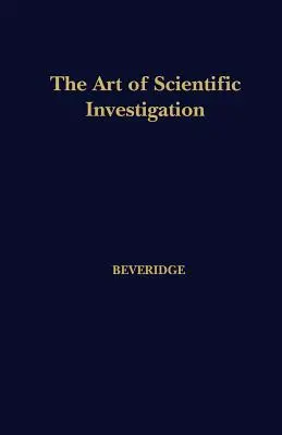 Umenie vedeckého skúmania - The Art of Scientific Investigation