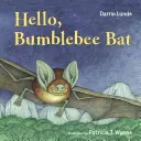 Ahoj, čmeliak netopierí - Hello, Bumblebee Bat