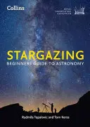 Pozorovanie hviezd: Sprievodca astronómiou pre začiatočníkov - Stargazing: Beginners Guide to Astronomy
