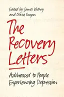 The Recovery Letters: Adresované ľuďom, ktorí prežívajú depresiu - The Recovery Letters: Addressed to People Experiencing Depression