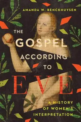 Evanjelium podľa Evy: Dejiny ženského výkladu - The Gospel According to Eve: A History of Women's Interpretation
