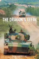 Dračie zuby - Čínska ľudová oslobodzovacia armáda - jej história, tradície a vzdušné, námorné a pozemné spôsobilosti v 21. storočí - Dragon's Teeth - The Chinese People's Liberation Army-its History, Traditions, and Air Sea and Land Capability in the 21st Century