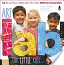 Výtvarné laboratórium pre malé deti: 52 hravých projektov pre predškolákov! - Art Lab for Little Kids: 52 Playful Projects for Preschoolers!