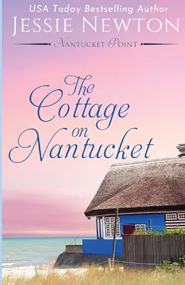 Chata na Nantuckete: Záhada na chate na Nantantuche: Srdcervúca ženská beletria - The Cottage on Nantucket: Heartfelt Women's Fiction Mystery