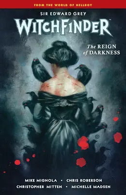 Pátrač po čarodejniciach 6. diel: Vláda temnoty - Witchfinder Volume 6: The Reign of Darkness