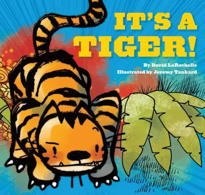 To je tiger! - It's a Tiger!