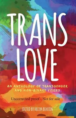 Trans láska: An Anthology of Transgender and Non-Binary Voices - Trans Love: An Anthology of Transgender and Non-Binary Voices