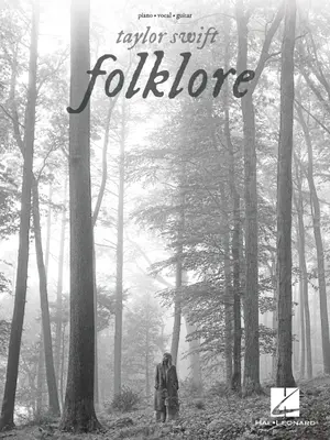 Taylor Swift - Folklór: Piano/Vocal/Guitar Songbook - Taylor Swift - Folklore: Piano/Vocal/Guitar Songbook