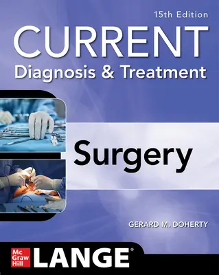 Súčasná diagnostika a liečba chirurgie, 15. vydanie - Current Diagnosis and Treatment Surgery, 15th Edition
