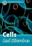 Oxford Read and Discover: Úroveň 6: Bunky a mikróby - Oxford Read and Discover: Level 6: Cells and Microbes
