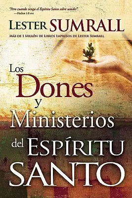 Los Dones Y Ministerios del Espritu Santo = Dary a služby Ducha Svätého - Los Dones Y Ministerios del Espritu Santo = The Gifts and Ministries of the Holy Spirit