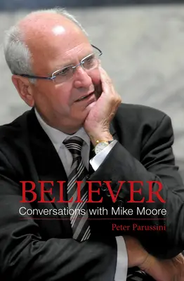 Veriaci: Rozhovory s Mikeom Moorom - Believer: Conversations with Mike Moore