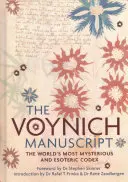 Voynichov rukopis: Vydanie najzáhadnejšieho a najezoterickejšieho kódexu na svete (The Complete Edition of the World' Most Mysterious and Esoteric Codex) - The Voynich Manuscript: The Complete Edition of the World' Most Mysterious and Esoteric Codex