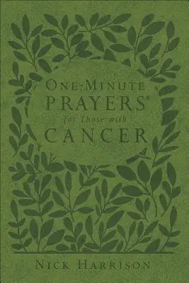 Jednominútové modlitby(r) za chorých na rakovinu - One-Minute Prayers(r) for Those with Cancer