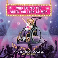 Koho vidíš, keď sa na mňa pozeráš? - Who Do You See When You Look at Me?