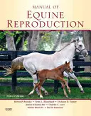 Príručka reprodukcie koní - Manual of Equine Reproduction