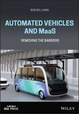 Automatizované vozidlá a maas: Odstránenie bariér - Automated Vehicles and Maas: Removing the Barriers