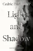 Svetlo a tieň - Light and Shadow
