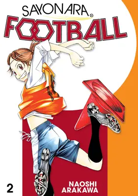 Sayonara, futbal 2 - Sayonara, Football 2