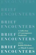 Krátke stretnutia: Zbierka súčasnej literatúry faktu - Brief Encounters: A Collection of Contemporary Nonfiction