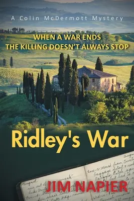 Ridleyho vojna: Keď sa vojna skončí, zabíjanie sa vždy nezastaví - Ridley's War: When a War Ends the Killing Doesn't Always Stop