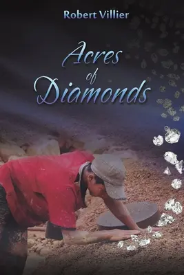 Akry diamantov - Acres of Diamonds