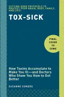 Tox-Sick: Od toxicity k neochoreniu - Tox-Sick: From Toxic to Not Sick