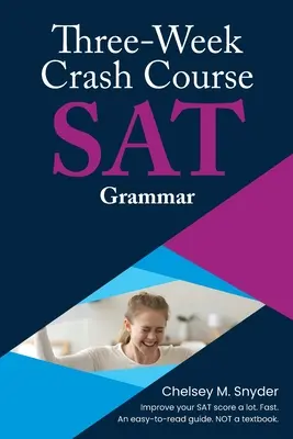 Trojtýždňový rýchlokurz SAT - Gramatika - Three Week SAT Crash Course - Grammar