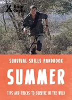 Bear Grylls Dovednosti prežitia: Leto - Bear Grylls Survival Skills: Summer