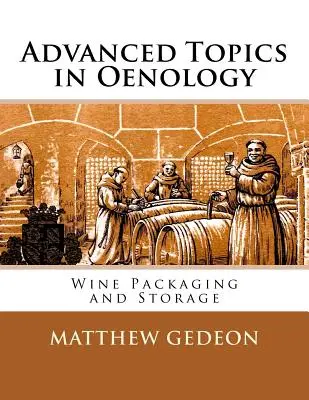 Pokročilé témy v enológii: Balenie a skladovanie vína - Advanced Topics in Oenology: Wine Packaging and Storage