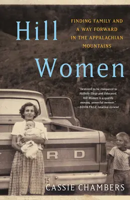 Ženy na kopci: Horehronské ženy: Hľadanie rodiny a cesty vpred v Apalačských horách - Hill Women: Finding Family and a Way Forward in the Appalachian Mountains