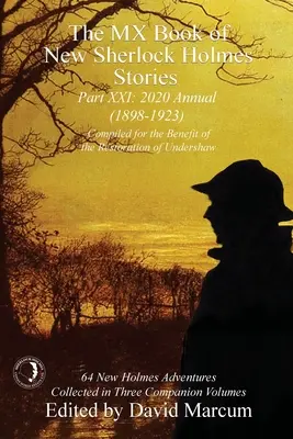 MX Book of New Sherlock Holmes Stories - časť XXI: ročenka 2020 (1898-1923) - The MX Book of New Sherlock Holmes Stories Part XXI: 2020 Annual (1898-1923)