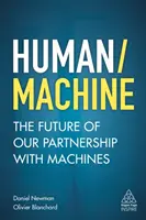 Človek/stroj: Budúcnosť nášho partnerstva so strojmi - Human/Machine: The Future of Our Partnership with Machines