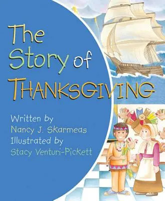 Príbeh vďakyvzdania - The Story of Thanksgiving