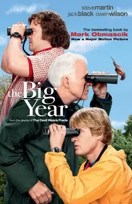 Veľký rok: Príbeh o človeku, prírode a vtáčej posadnutosti - The Big Year: A Tale of Man, Nature, and Fowl Obsession